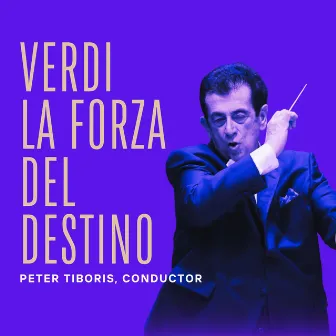 Verdi: La Forza del Destino Overture by Peter Tiboris