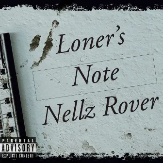 Loner’s Note by Nellz Rover