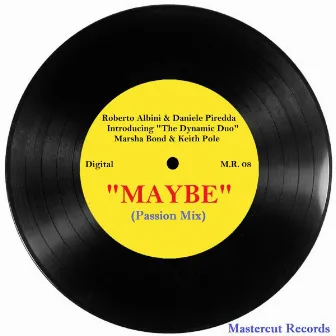 Maybe (feat. Marsha Bond & Keith Pole) [Passion Mix] by 