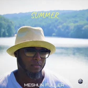 Summer by Meshun Fuller