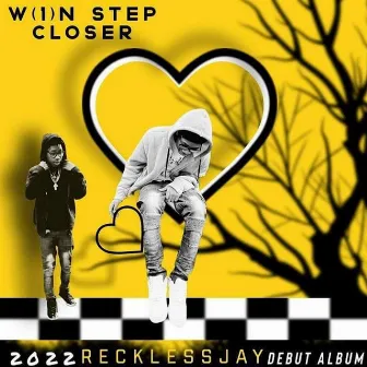 W1N Step Closer by Recklessjay