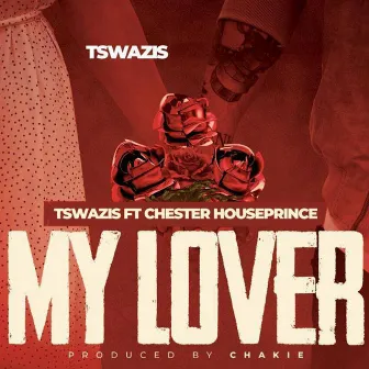 My Lover by Tswazis