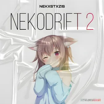 NEKODRIFT 2 by NEKXSTXZIS