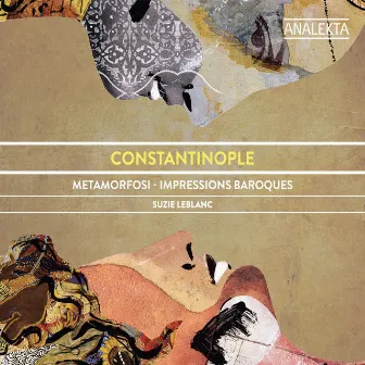 Metamorfosi - Baroque Impressions by Constantinople