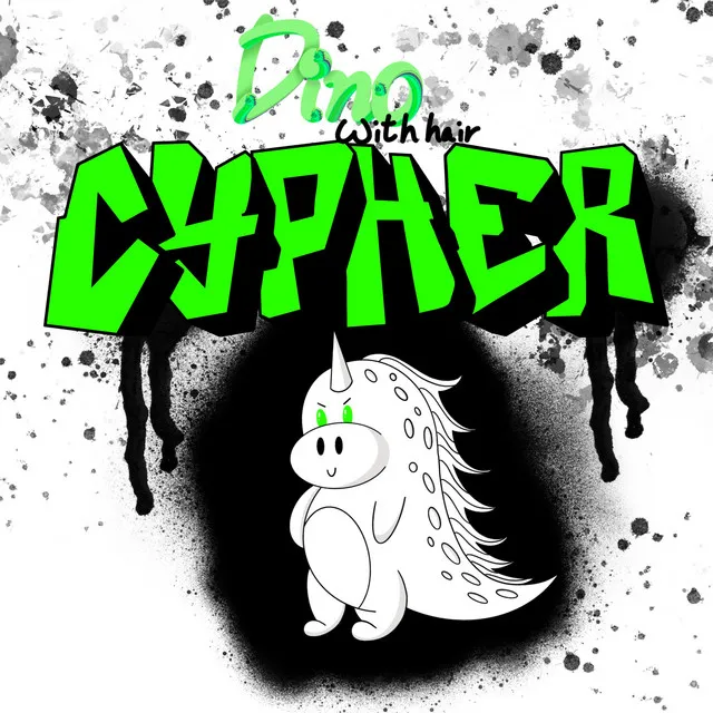 Dino with Hair Cypher, Vol. 1