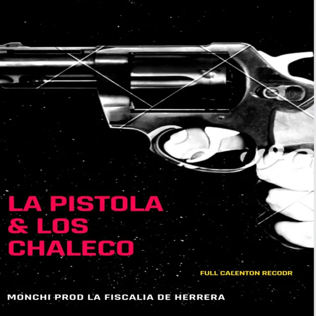 La pistola y lo chaleco