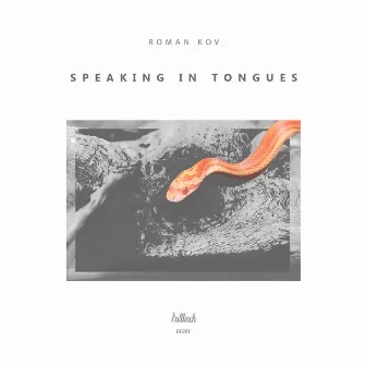 Speaking in Tongues by Roman Kov