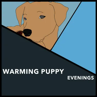 Warming Puppy Evenings by Relaxing Doggy Sleep