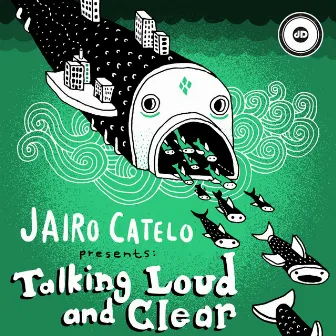 Talking Loud & Clear by Jairo Catelo