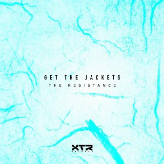 The Resistance by Get The Jackets