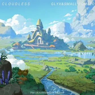 CLOUDLESS by Glyx