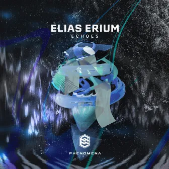 Echoes (Radio Edit) by Elias Erium