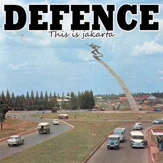 This Is Jakarta by Defence