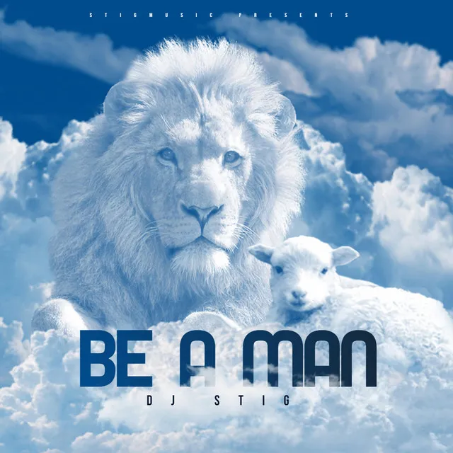 Be a Man