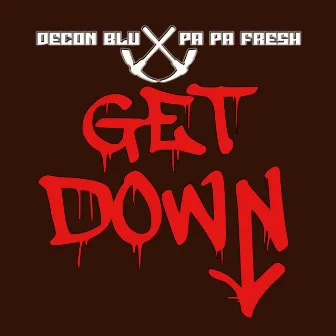 Get Down by Decon Blu