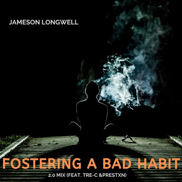 Fostering a Bad Habit - 2.0 Mix