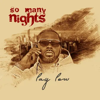 So Many Nights by Lay-Low