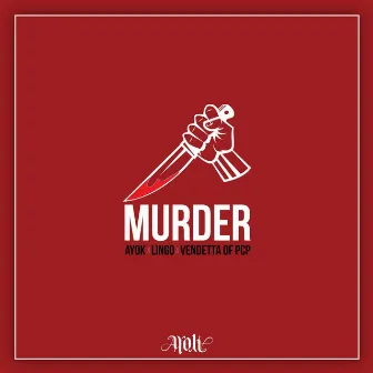 Murder by Ayok