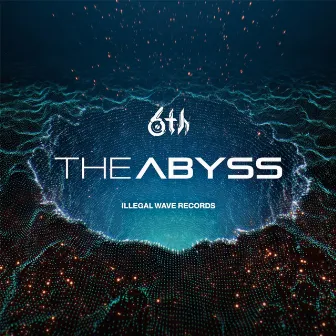 The Abyss by 6th