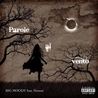 Parole al vento by BIG MOODY