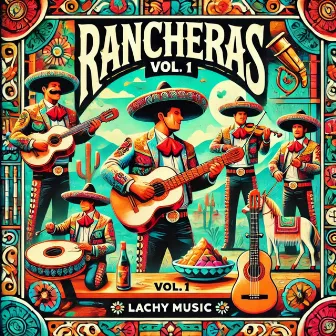 Rancheras, Vol. 1 by Lachy Music