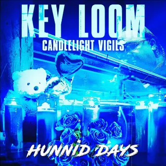 Candlelight Vigils: Hunnid Days by Key Loom