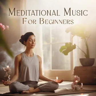 Meditational Music For Beginners:Relaxing Playlist For Inner Wealth by Therapy Radio