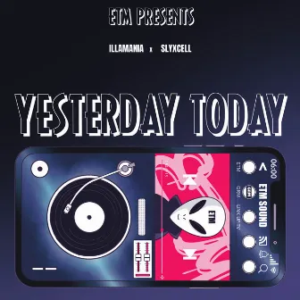 Yesterday Today by ETM