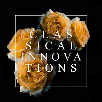 Classical Innovations by Patrick Thomas Hawes