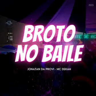 Broto no Baile by Dj Jonatan da Provi