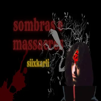 sombras e massacres by siixkarli