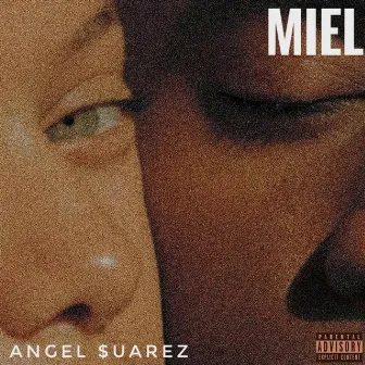 Miel by Angel Suarez