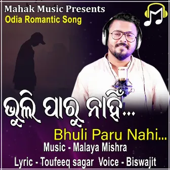 Bhuli Paru Nahi by Biswajit Mohapatra