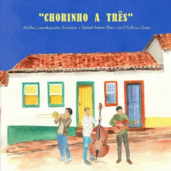 Chorinho a Três by Samuel Adams