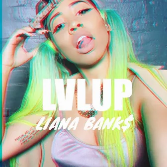 Lvlup by Liana Banks