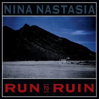 Run to Ruin by Nina Nastasia