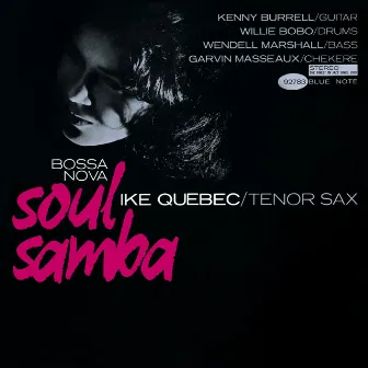 Bossa Nova Soul Samba (Rudy Van Gelder Edition) by Ike Quebec