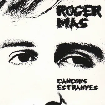 Cançons Estranyes - EP by Roger Mas