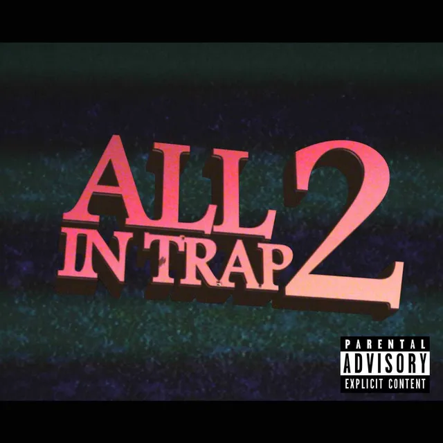 All in Trap 2