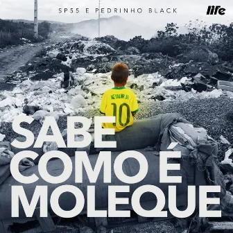 Sabe Como É Moleque by SP55