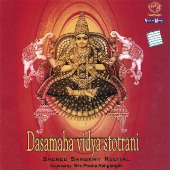 Dasamaha Vidya Stotrani by Prema Rengarajan