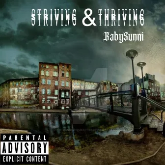 Striving & Thriving by Baby5unni