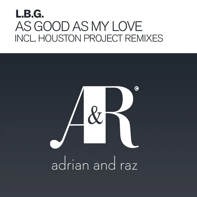 As Good As My Love - Houston Project Dub