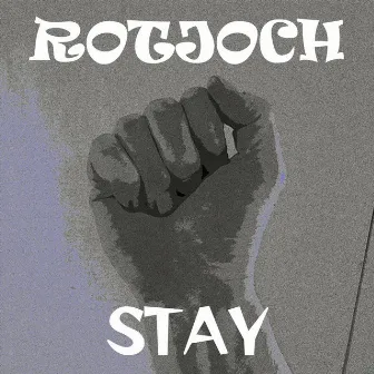 Stay by Rotjoch