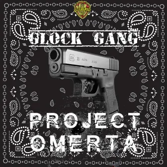 Glock Gang by Project Omerta