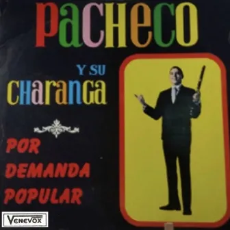 Por Demanda Popular by Pacheco Y Su Charanga