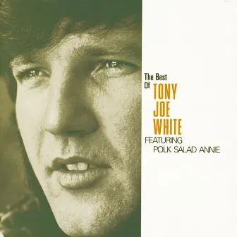 The Best Of Tony Joe White featuring 