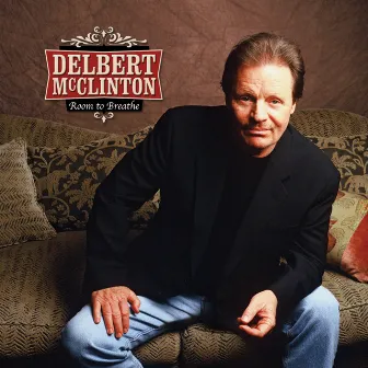 Room to Breathe by Delbert McClinton