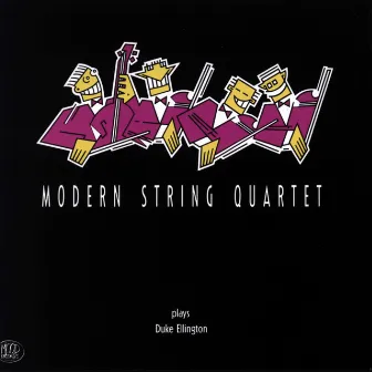 Modern String Quartett Plays Duke Ellington by Modern String Quartet