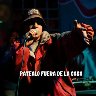 Patealo Fuera de la Casa by H-ico El Señor del Funk